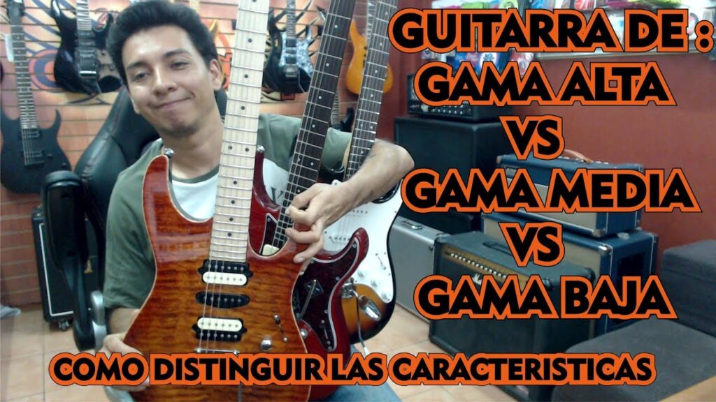 Diferencias entre Guitarras Eléctricas de Gama Baja de gama Media y Alta